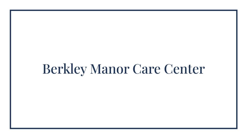 berkley-manor-care-center