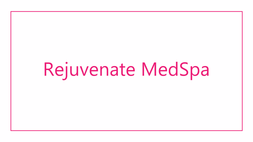 rejuvenate-medspa