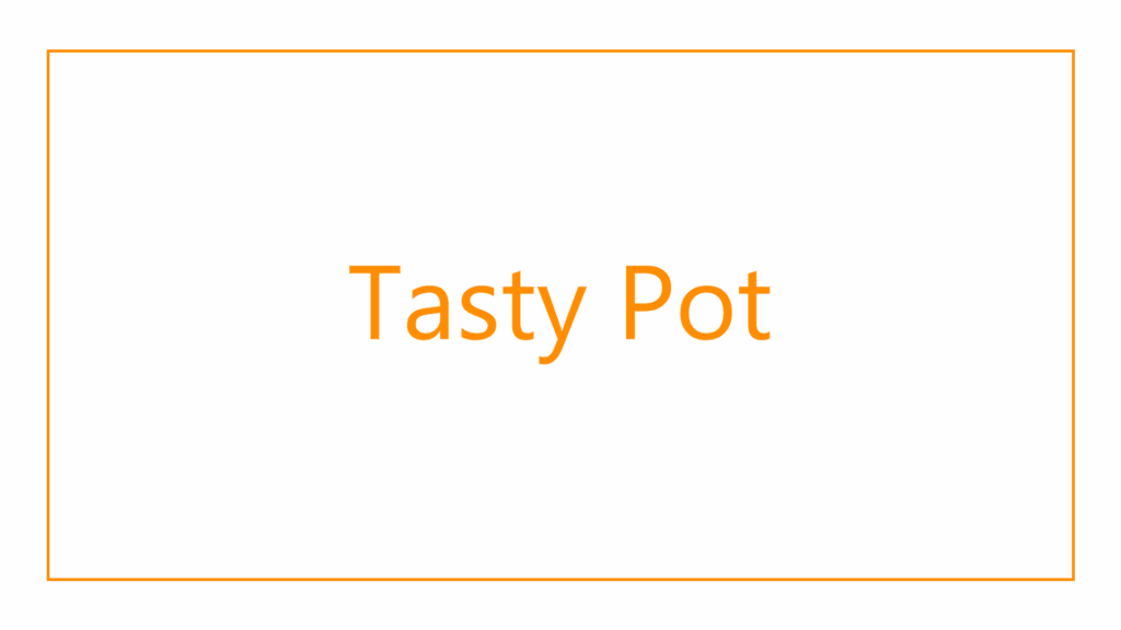 tasty-pot