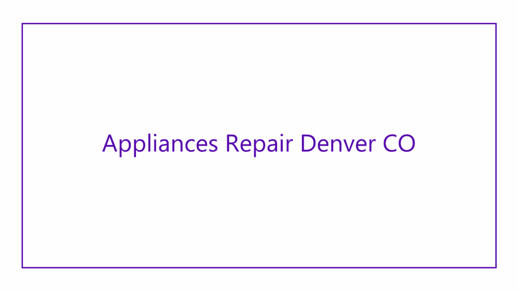 appliances-repair-denver-co