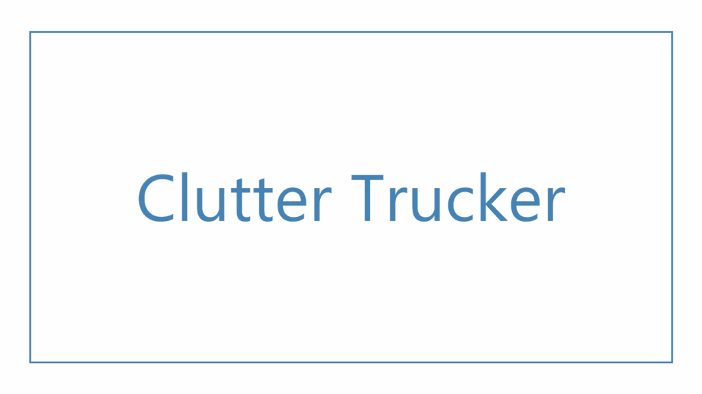 clutter-trucker