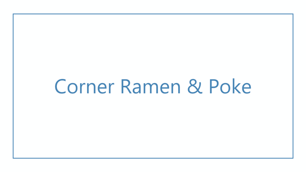corner-ramen-poke