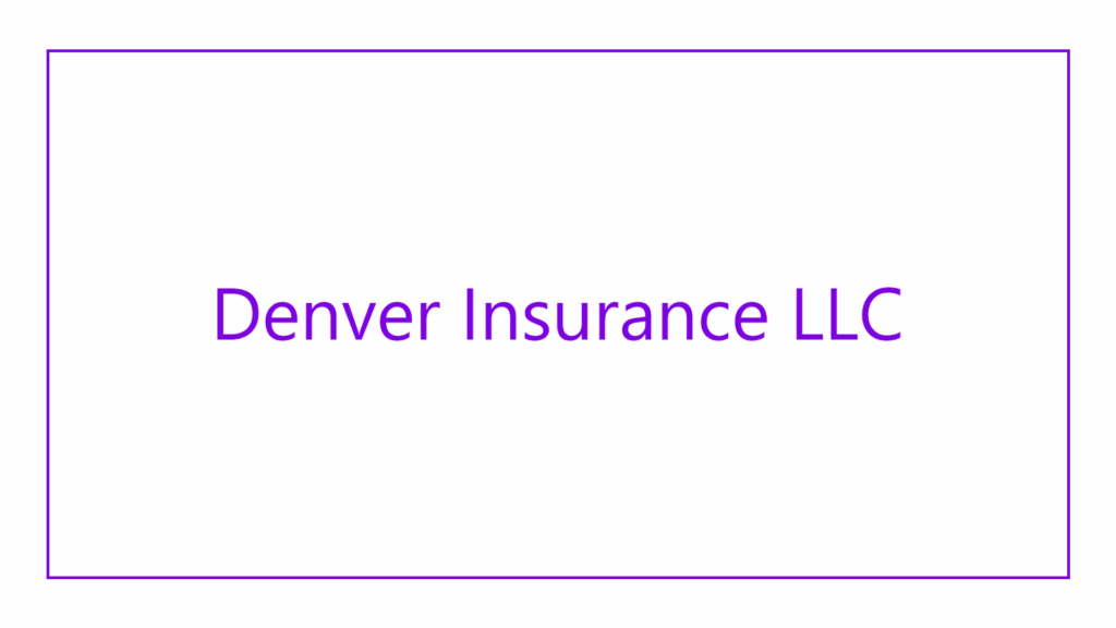 denver-insurance-llc