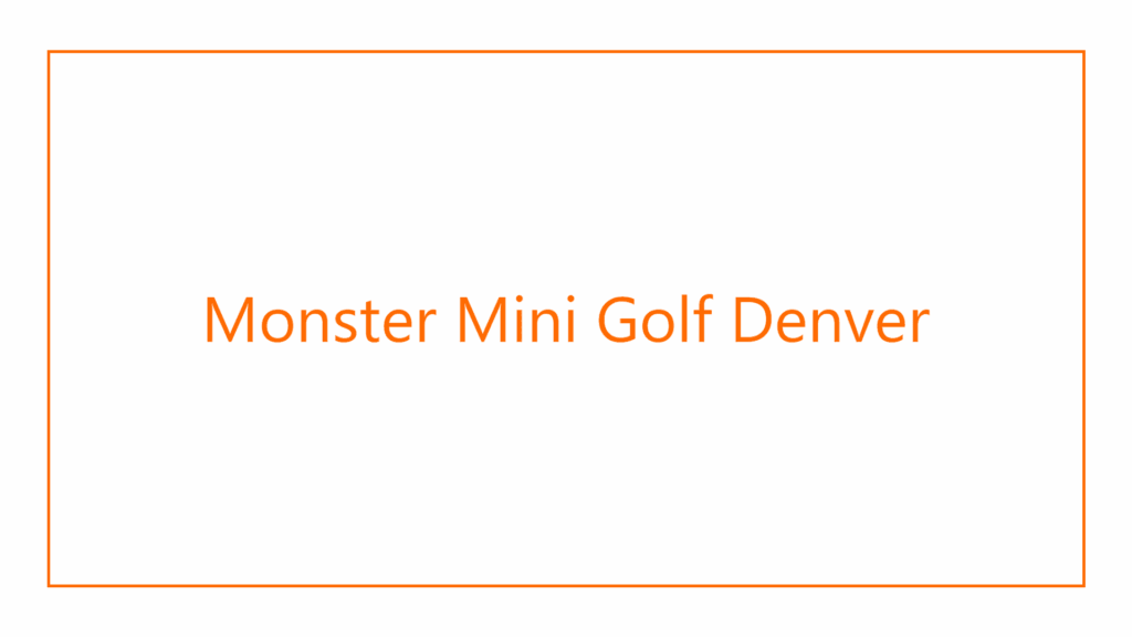 monster-mini-golf-denver