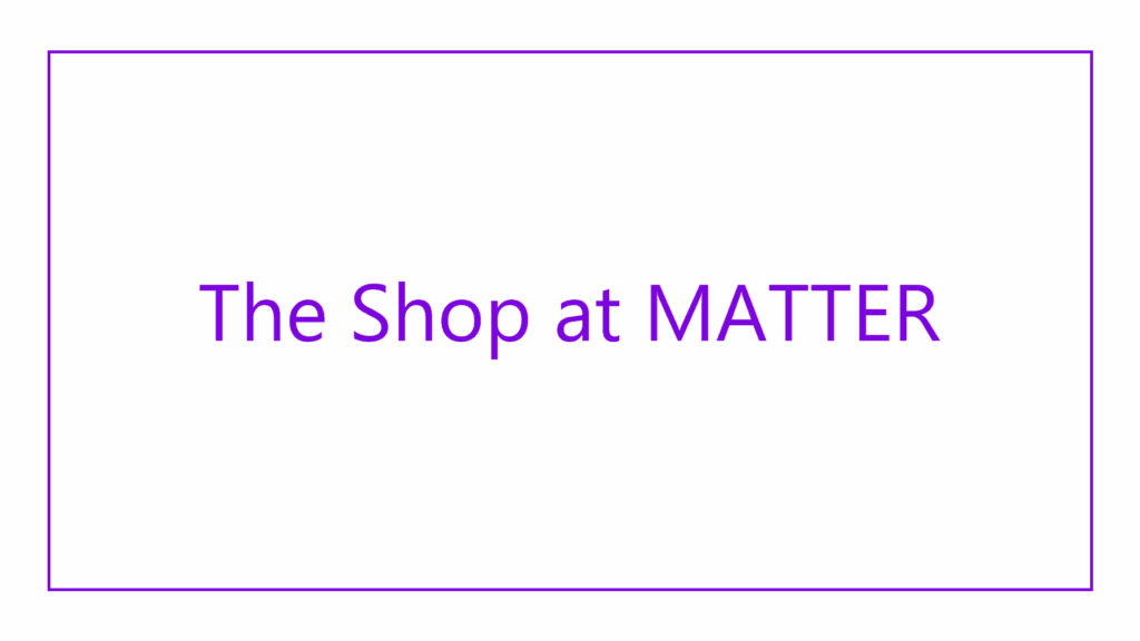 the-shop-at-matter