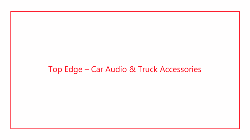 top-edge-car-audio-truck-accessories-denver
