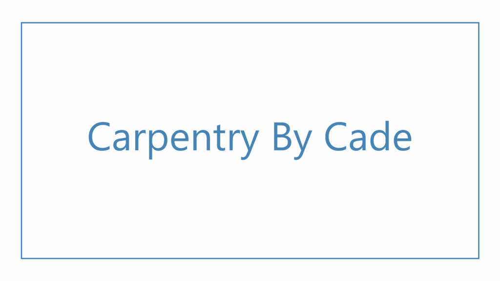 carpentry-by-cade