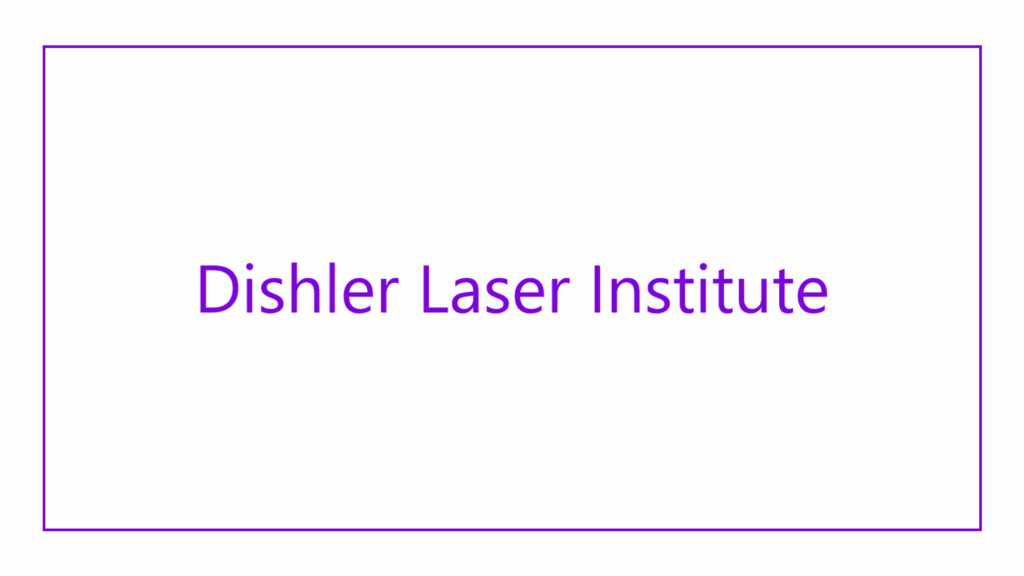 dishler-laser-institute