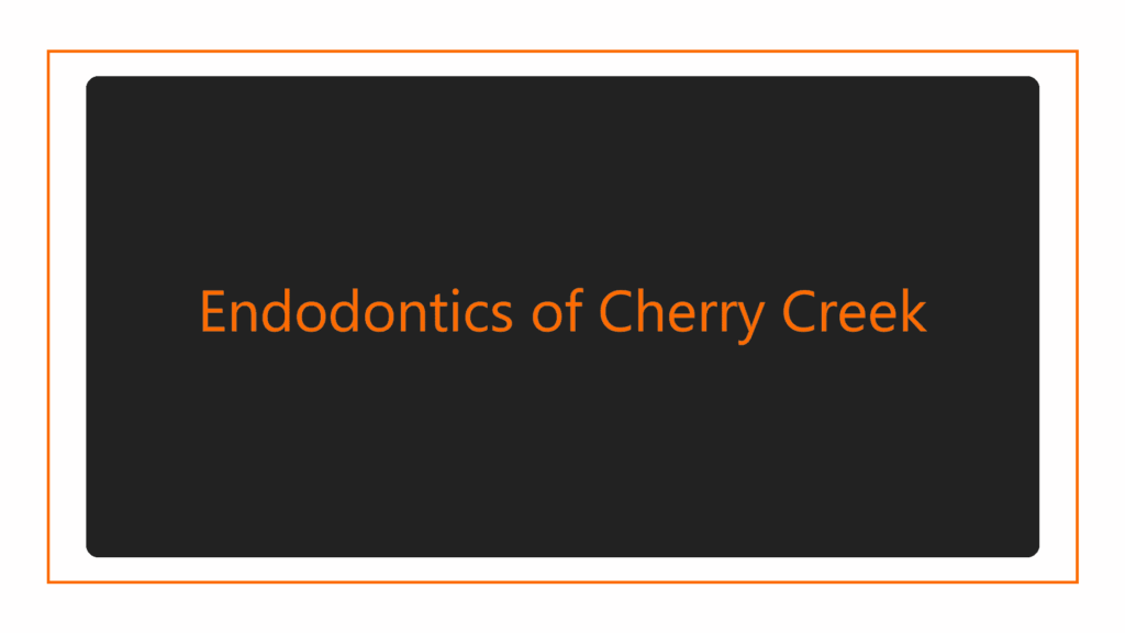 endodontics-of-cherry-creek