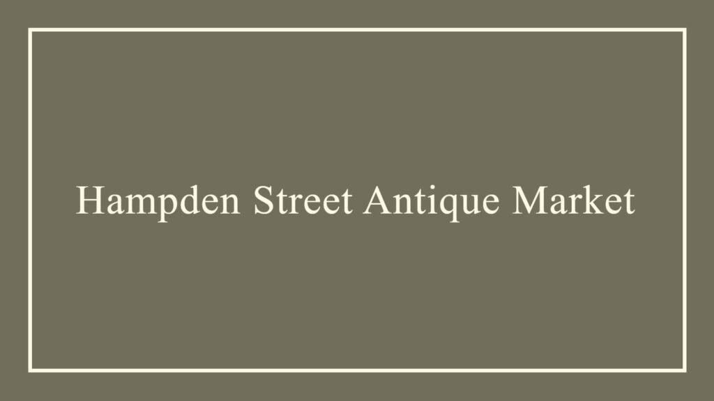 hampden-street-antique-market