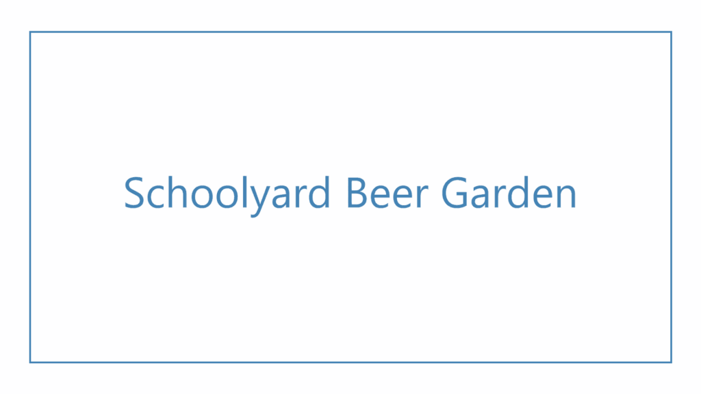 schoolyard-beer-garden