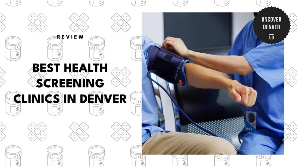 The 5 Best Health Screening Clinics in Denver We Trust for Preventive Care 